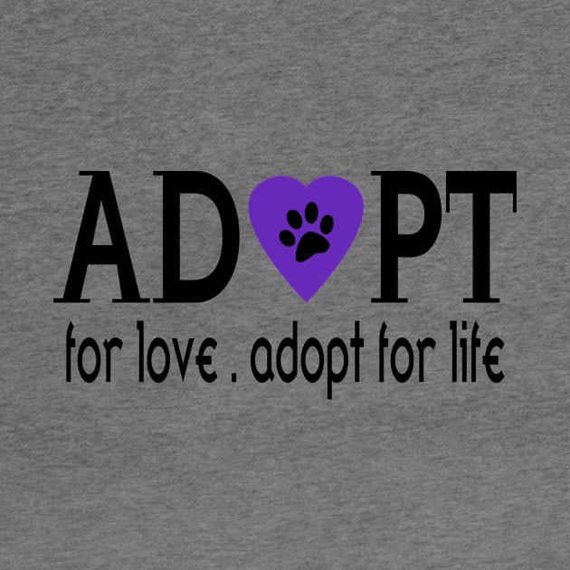 Adopt for Love. Adopt for Life by almosthome